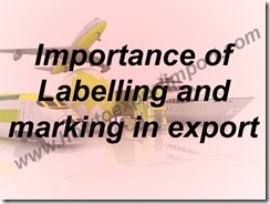 Importance of Labelling and marking in export