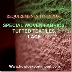 SPECIAL WOVEN FABRICS TUFTED TEXTILES LACE
