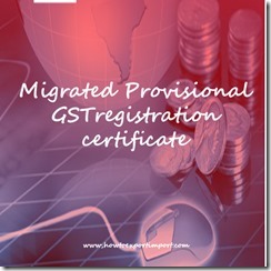 Migrated Provisional GST registration certificate in India