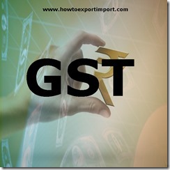 Section 64 of CGST Act, 2017 Summary assessment in certain special cases