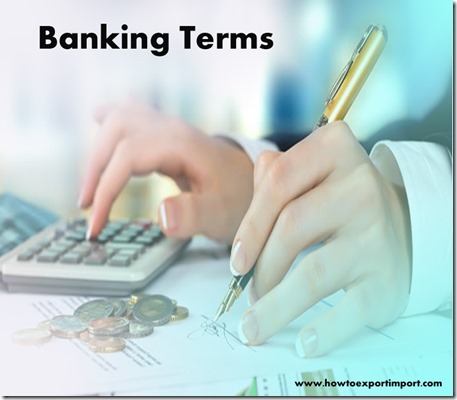 The terms used in banking such as Automation,Availability Policy,Available Balance etc