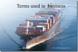 Terms used in  business such as Capitialism,Carbon Credit,Carey Street ,Cartel,Cash, Cash in Advance etc