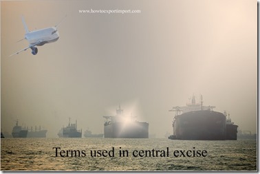 Terms used in central excise such Wellhead Protection Area,Zero Emissions Vehicle,Weigh-in-Motion  etc