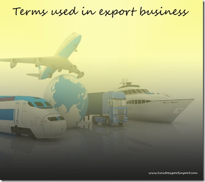 Terms used in export business such as Aircraft spare parts depot,Alongside,Anti-dumping duty,arrival notice,ATA Carnet etc
