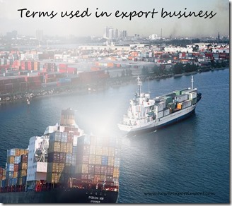 Terms used in export business such as Developed country,Direct investment,Direct export, Dispatch, Distributor etc