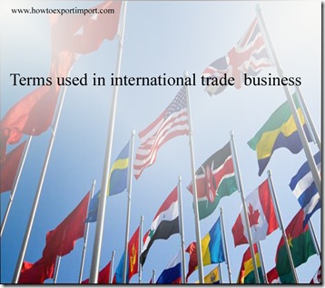 Terms used in international trade  business such as Alternative dispute resolution,AMCHAMS,Amendment,