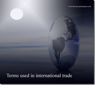 Terms used in international trade  business such as Claim,CLASS,Clean bill of lading,Clean report of findings, Collecting bank,
