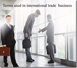 Terms used in international trade  business such as Euro,european economic community,exchange rate,Ex factory ,EX SHIP etc