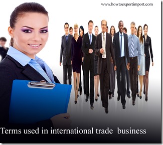 Terms used in international trade  business such as Heavy Lift,Hedging Tools,House air waybill ,