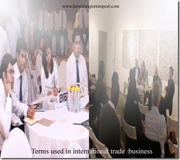 Terms used in international trade  business such as International transportation , Introduction,Inward collection,Irrevocable,