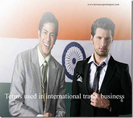 Terms used in international trade  business such as PORT OF ENTRY,Pre-license check,Prepaid BL,Presentation period etc