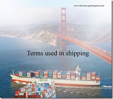 Terms used in shipping such as Bonded Warehouse,Booking Number,Booking,Bottom Side Rails,Box Rate etc