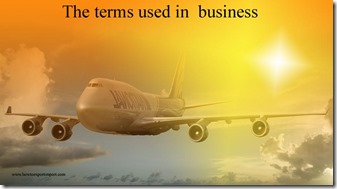 The terms used in  business such as terms of trade, Test Market ,The Big Three,Theory Of Constraints, Theory Z  etc