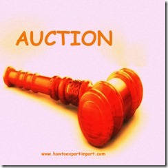 The formalities to sell  auction unclaimed or un-cleared goods