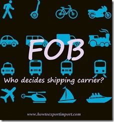 Who decides shipping carrier on FOB shipments copy