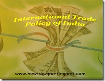 International Trade Policy of India 2015-20 a