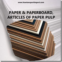 48 PAPER PAPERBOARD, ARTICLES OF PAPER PULP