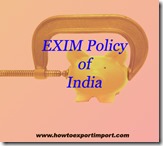 EXIM policy OF INDIA 2015-20 a