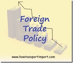 Foreign Trade Policy 2015-20 a