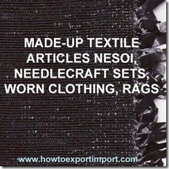 63 MADE-UP TEXTILE ARTICLES NESOI, NEEDLECRAFT SETS, WORN CLOTHING, RAGS