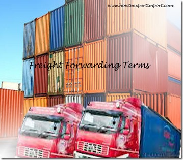 Terms used in freight forwarding such as Twenty-foot Equivalent Unit,Terminal Handling Charge, Through Bill of Lading etc