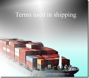 Terms used in shipping such as Counter-offer,Counterfeit Code,Cost of Production , Cost and Freight , Corps of Engineers etc