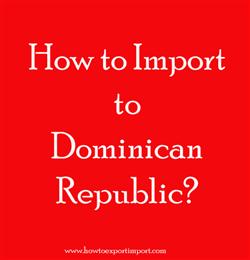 dominican republic import importation authority government